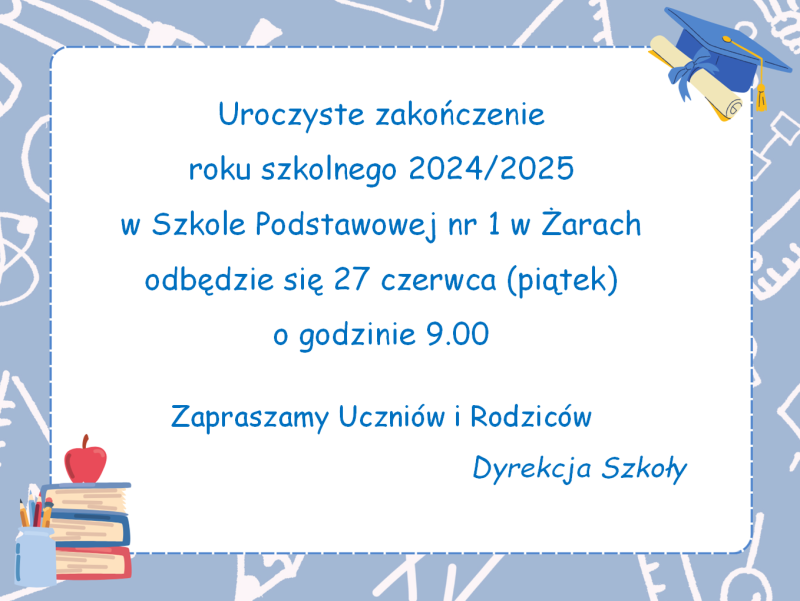 Zaproszenie koniec roku szkolnego 2024/2025